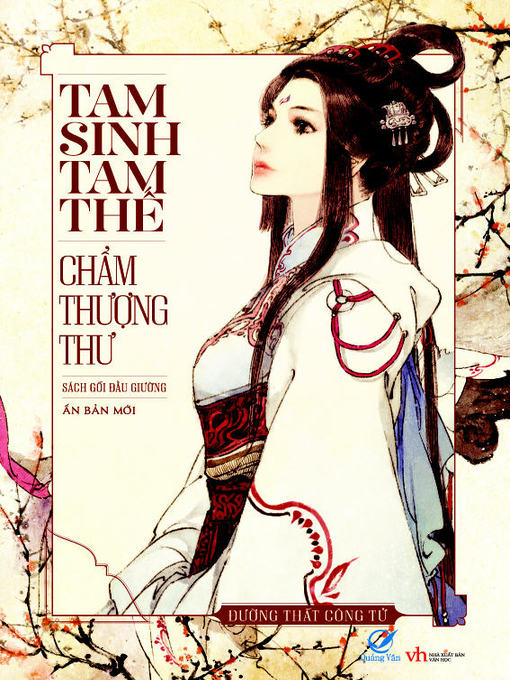 Title details for Truyen ngon tinh--Tam sinh tam the Cham thuong thu (Tap 1) by Duong That Cong Tu - Available